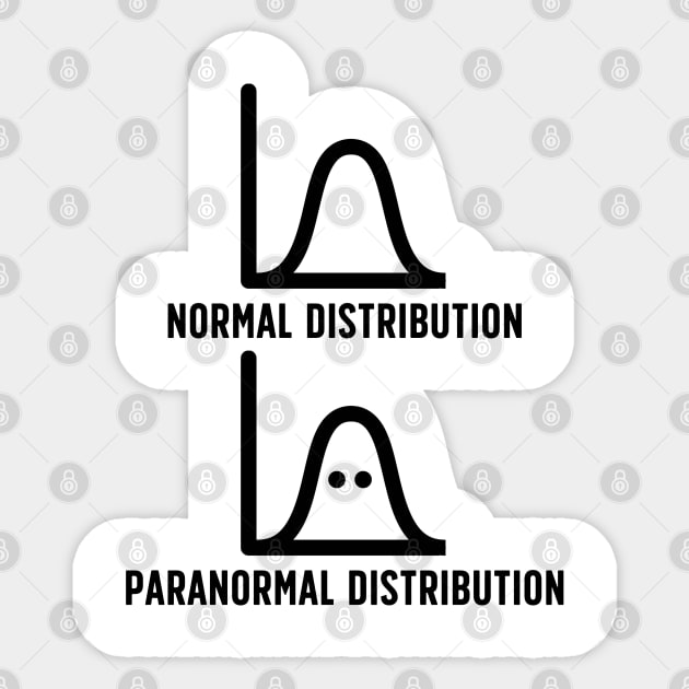 Normal Distribution/Paranormal Distribution Data Scientist Sticker by Contentarama